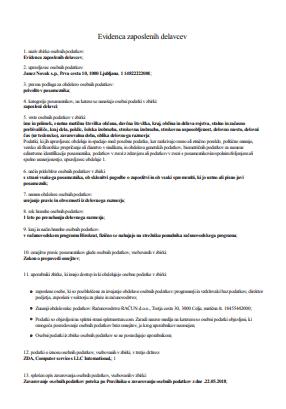 Evidenca dejavnosti obdelave osebnih podatkov po GDPR (za upravljavca osebnih podatkov) - S tem obrazcem si izdelate evidenca dejavnosti obdelave, v katerih opredelite osnovne podatke o tem, katere osebne podatke in na kakšen način zbirate, hranite in obdelujete.
Vsak upravljavec in predstavnik upravljavca, kadar ta obstaja, vodi evidenco dejavnosti obdelave osebnih podatkov v okviru svoje odgovornosti, če:zaposluje vsaj kot 250 oseb, je verjetno, da obdelava, ki jo izvaja, predstavlja tveganje za pravice in svoboščine posameznikov, na katere se nanašajo osebni podatki, in ni občasna, ali obdelava vključuje posebne vrste podatkov aliosebne podatke v zvezi s kazenskimi obsodbami in prekrški.